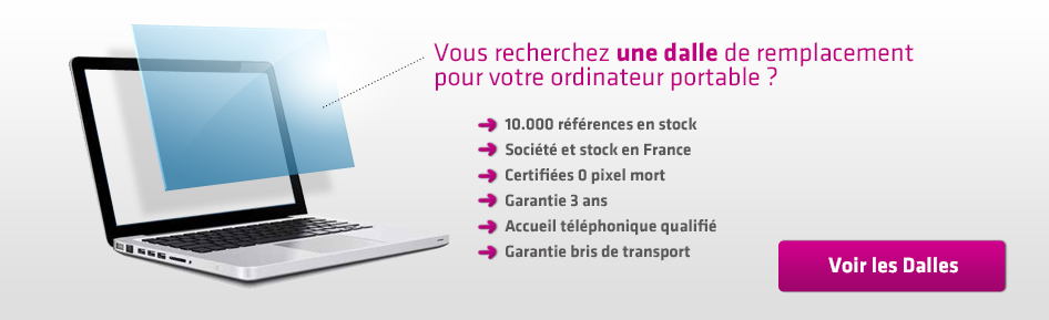 6 bonnes raisons pour acheter chez nous votre dalle de remplacement pour ordinateur portable ou tablette !