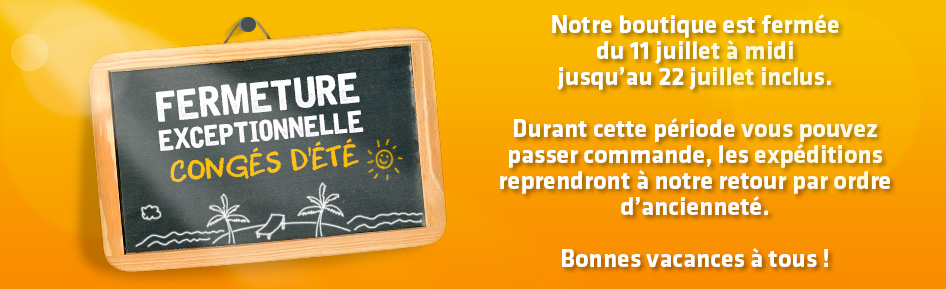 Fermeture pour congés d'été